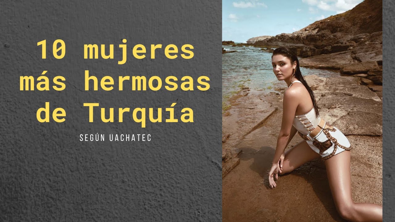 Las 10 mujeres más hermosas de Turquía del 2021