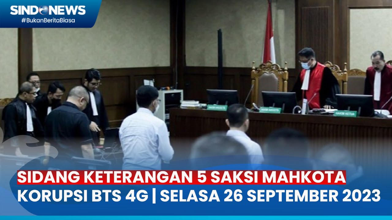 Sidang Keterangan Saksi Mahkota Korupsi BTS 4 G, Selasa 26 September 2023