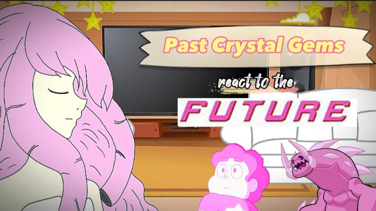 Past Crystal Gems react to the Future (+Greg) || Part 8 || Finale || PumpyCat