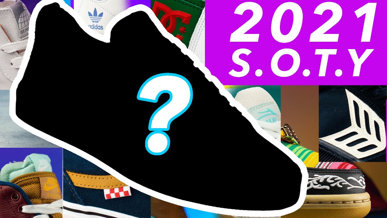 BEST SKATE SHOE OF 2021 S.O.T.Y