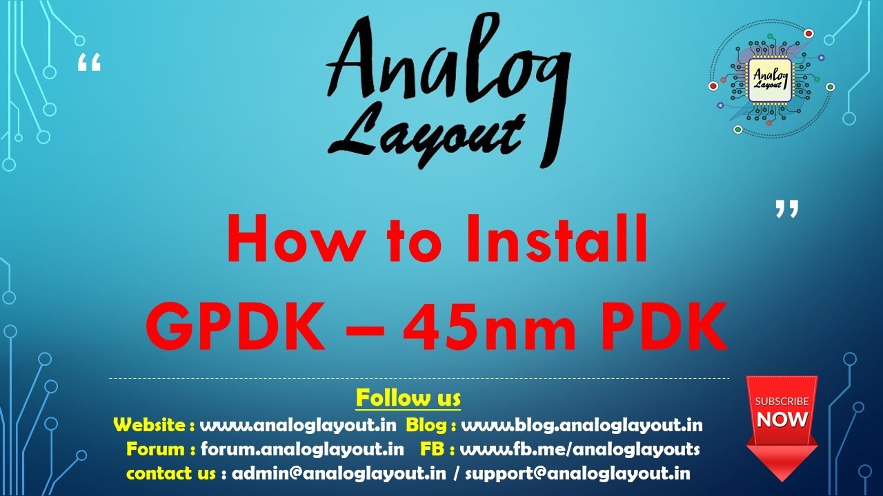 How to Install GPDK – 45nm PDK (Part - 2)