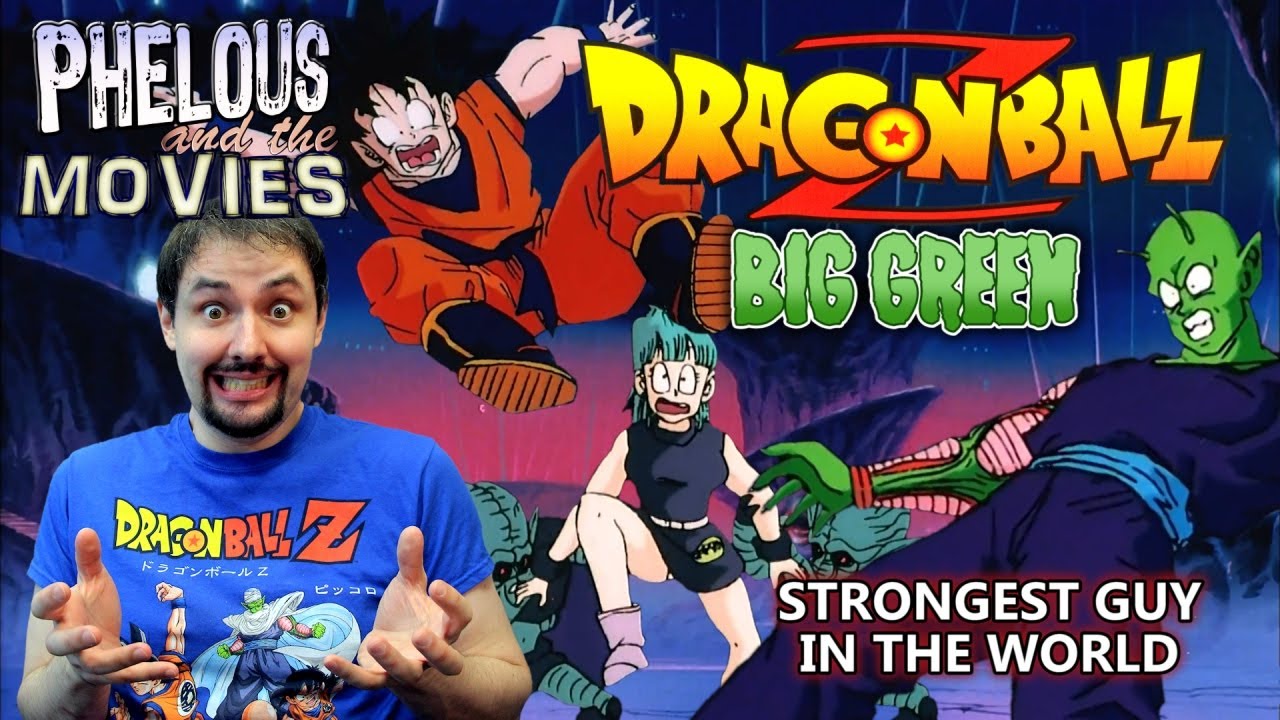 Dragon Ball Z Big Green: Strongest Guy in the World - Phelous