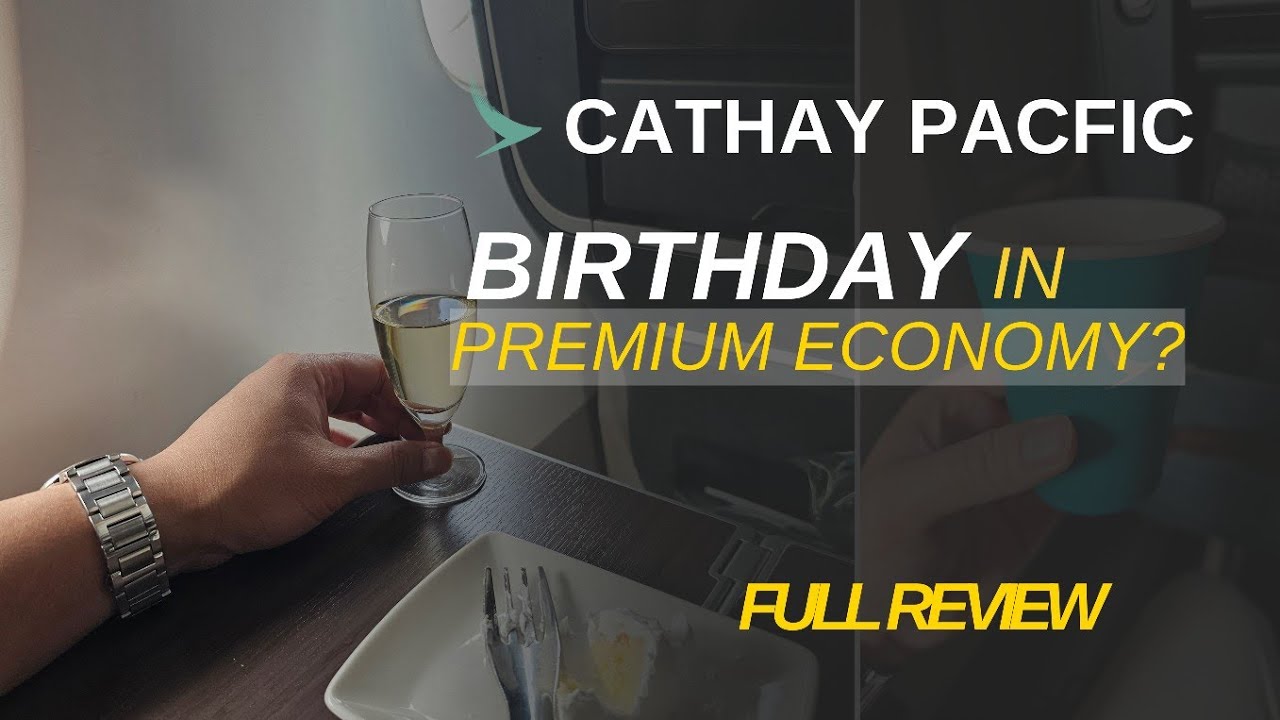 Cathay Pacific: My UNIQUE Quasi Economy & Premium Economy Experience | World of Winners