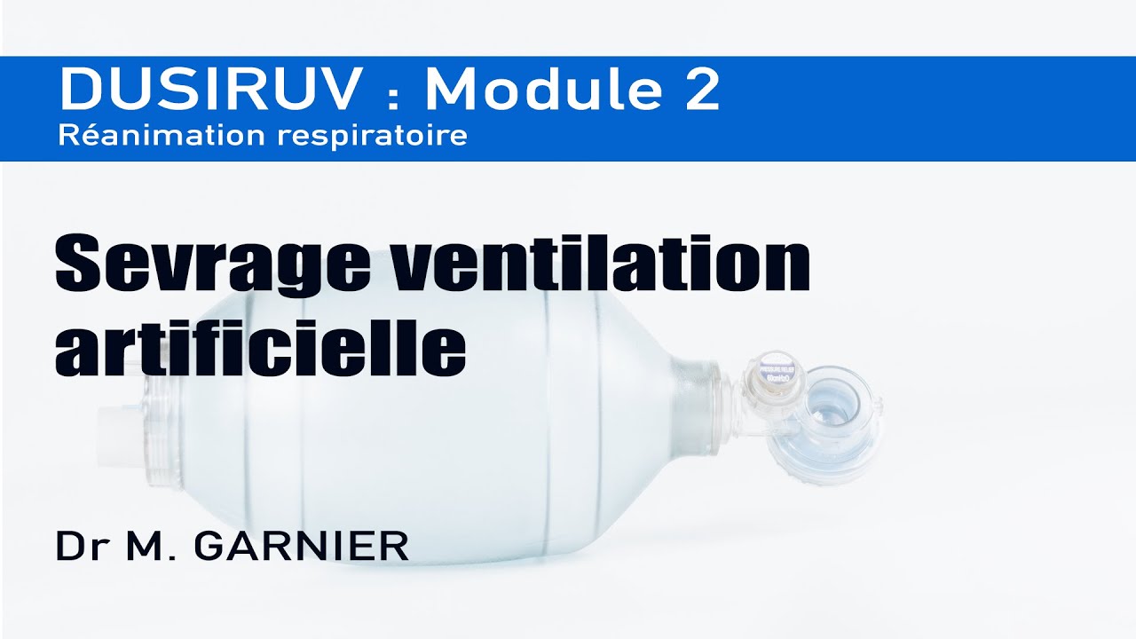 Module 2 : Sevrage ventilation artificielle