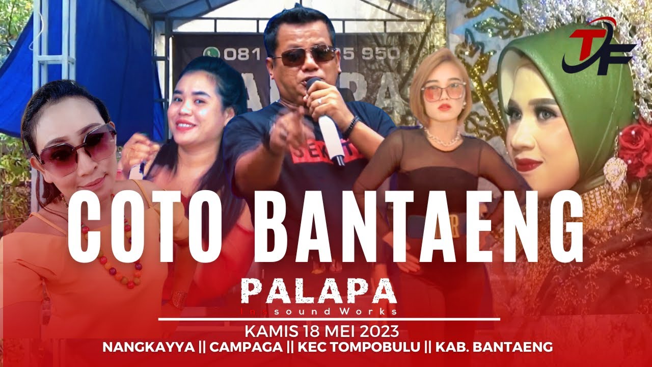 COTO BANTAENG - UDIN PANSEL || PALAPA LIVE NANGKAYYA  || KEC TOMPOBULU  || KAB BANTAENG
