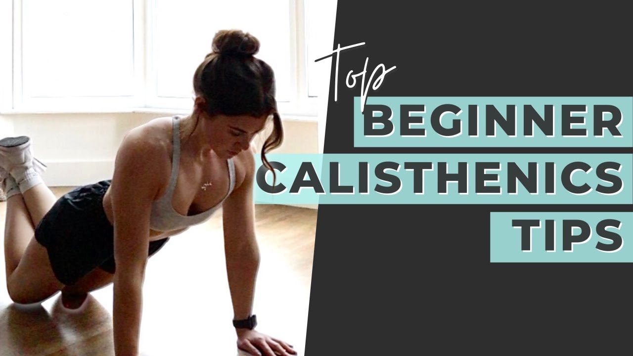 Beginner Calisthenics Tips // What You Should Know!