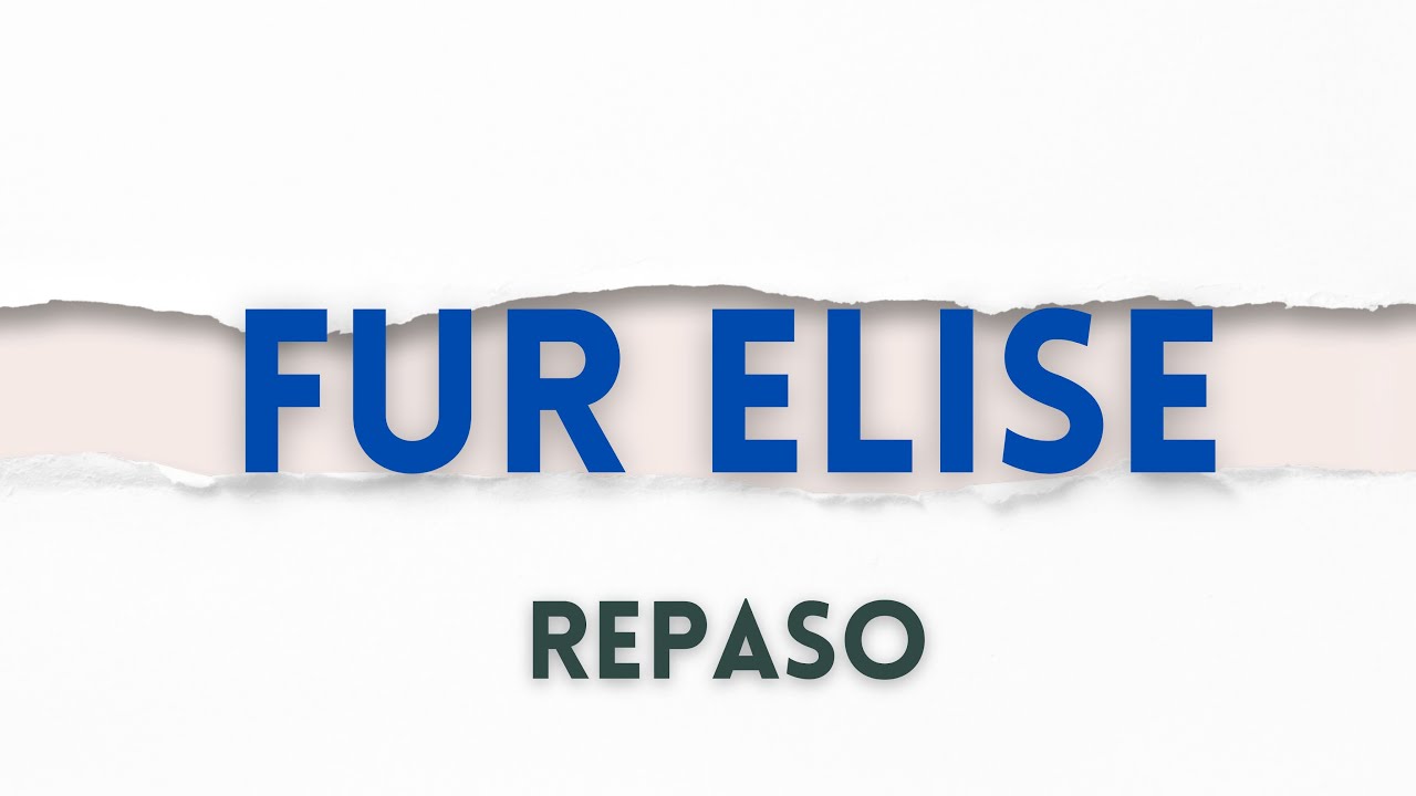 Für Elise   Beethoven REPASO