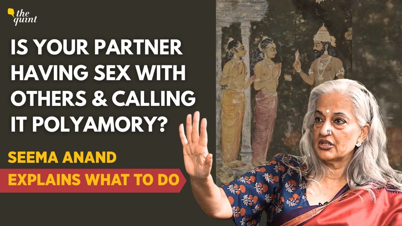 Spouse Having Sex With Others & Calling Polyamory? Gay but Forced to Marry?: Seema Anand Has Answers