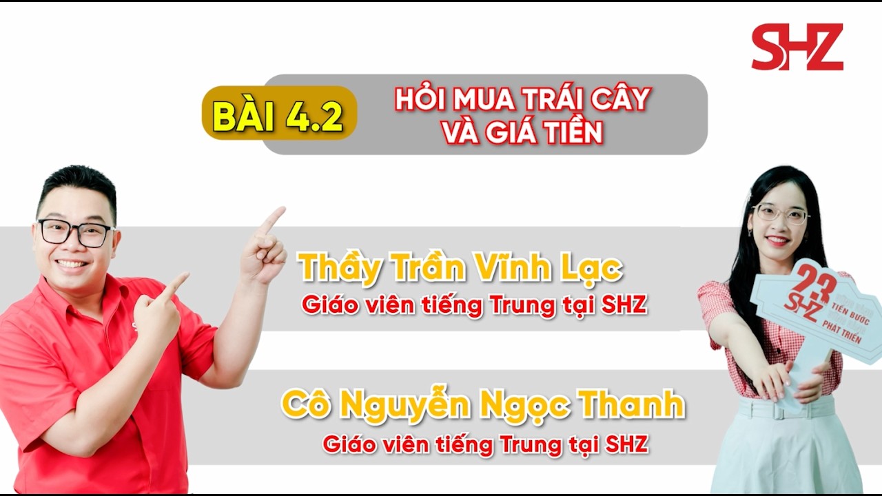 NHẬP MÔN TIẾNG TRUNG - BÀI 4.2 TÊN CÁC LOẠI TRÁI CÂY 🍇🍈🍉🍊