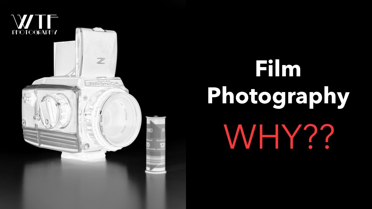 Film photography, WHY???