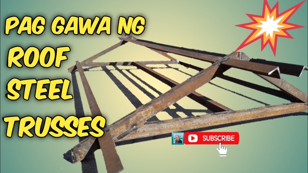 PAG GAWA NG ROOF STEEL TRUSSES (Part 3)