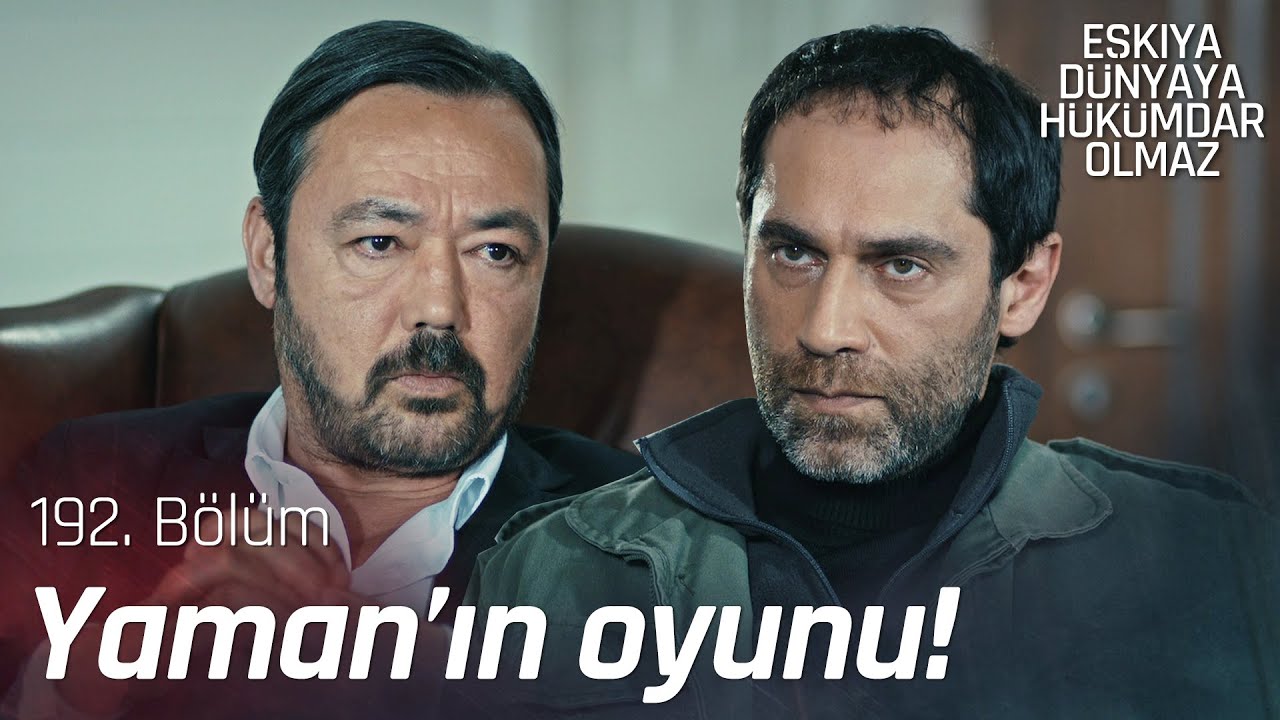 Yaman, İshak'ı oyuna dahil ediyor! - Eşkıya Dünyaya Hükümdar Olmaz 192. Bölüm
