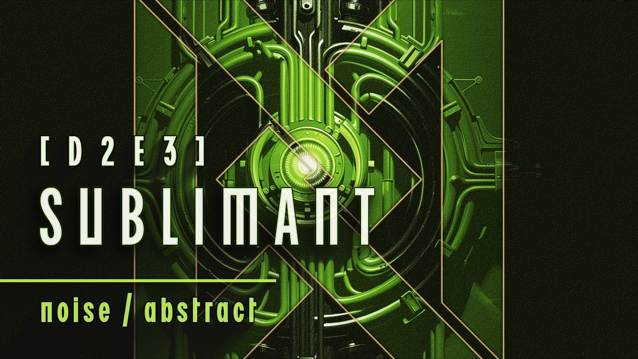 D2E3 Sublimant | Abstract Dark Sci-Fi Dronescape