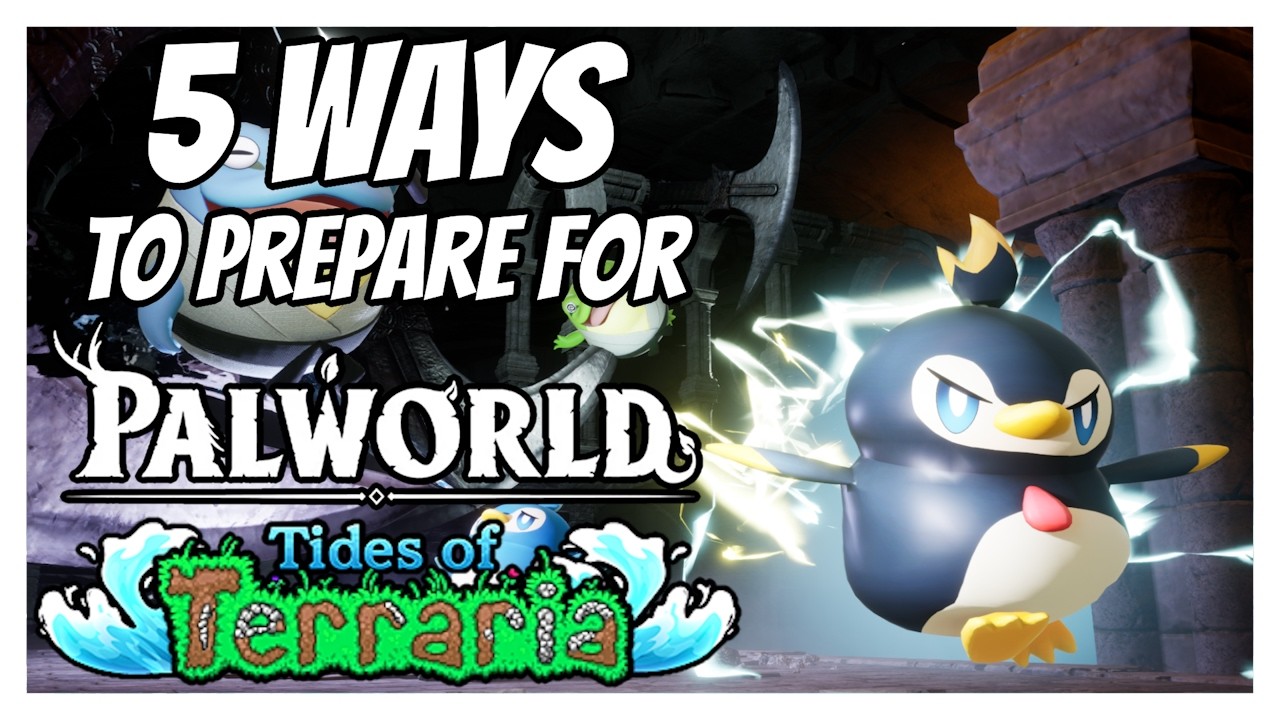 Top 5 BEST ways to Prepare for Palworld: Tides of Terraria! | Palworld