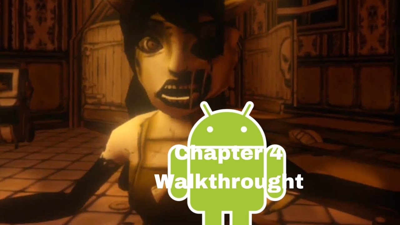 Bendy And The Ink Machine Mobile Chapter 4 / Walkthrought #4 / No Commentary
