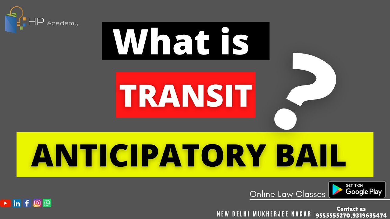 Transit Anticipatory Bail|| Meaning ||Toolkit Case|| Easy Concept||HP Academy||