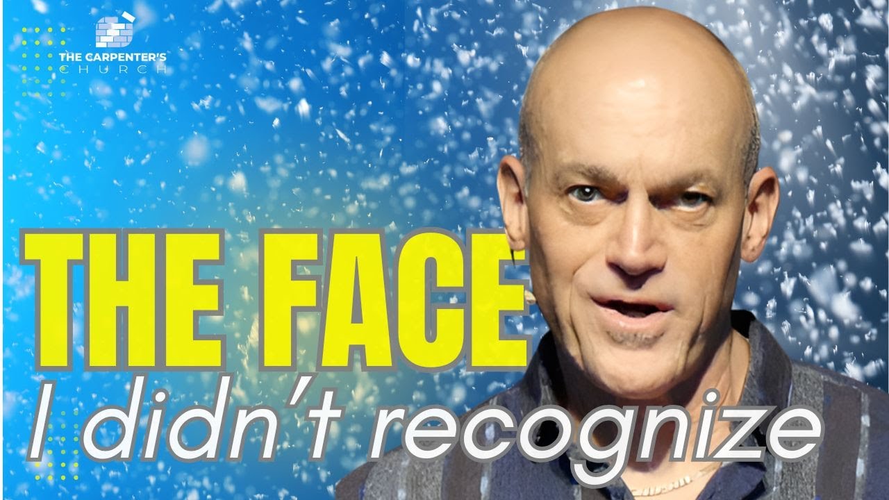 THE FACE I DIDN'T RECOGNIZE