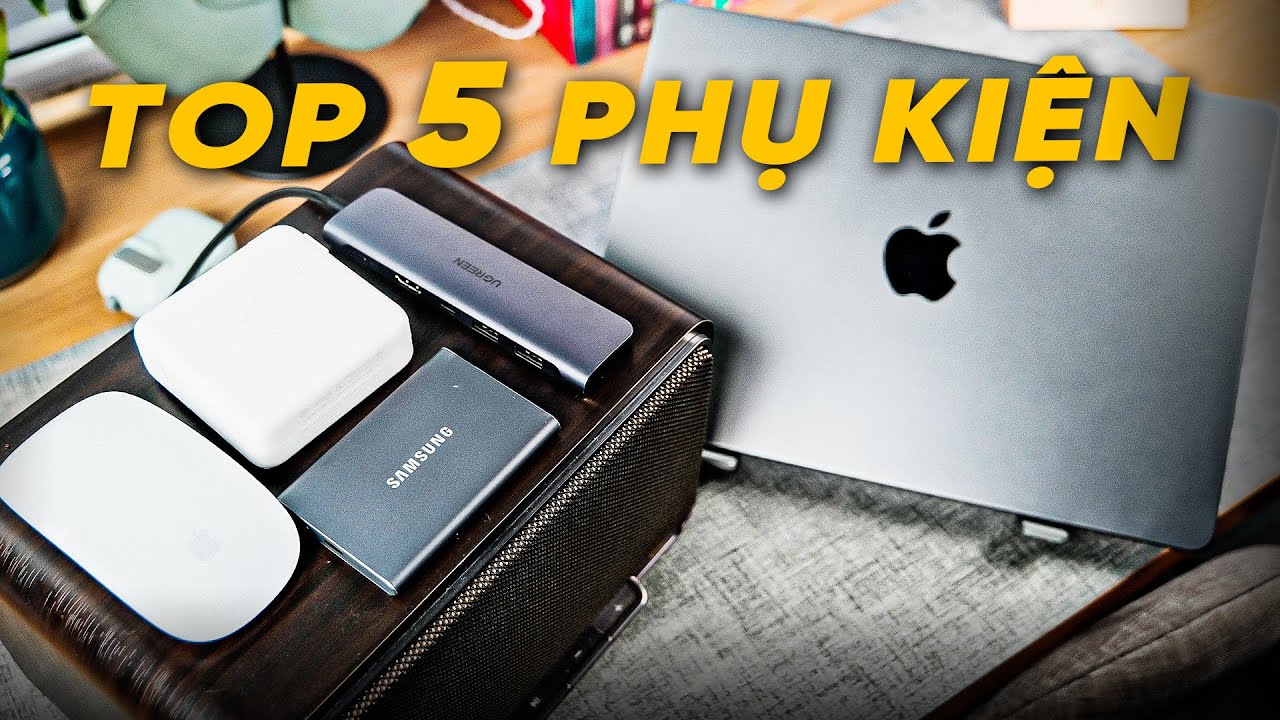 5 M&Oacute;N PHỤ KIỆN N&Ecirc;N C&Oacute; KHI SỬ DỤNG MACBOOK