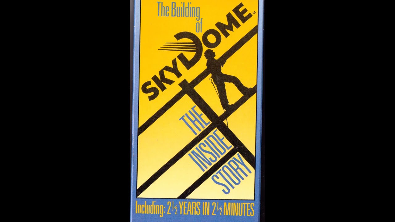 the building of sky dome/Rogers center the inside story 1989