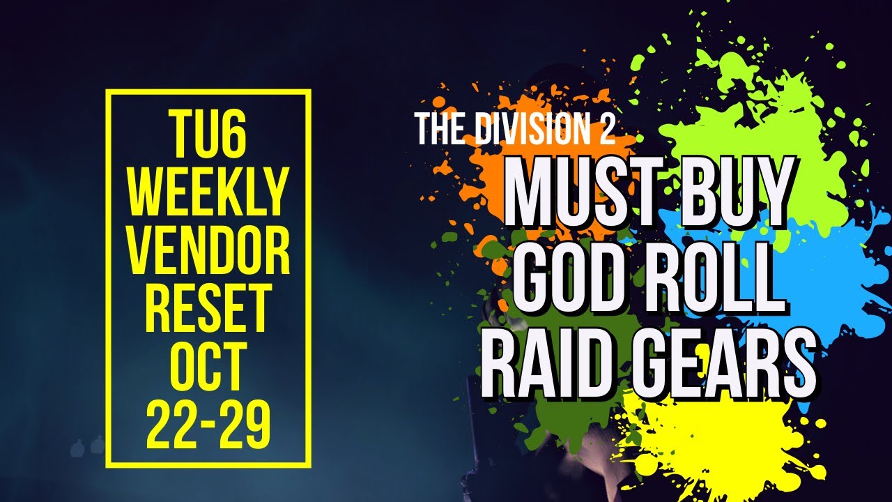 The Division 2  | TU6 Weekly Vendor Reset | God Roll | Must Buy Items| Oct 22-29