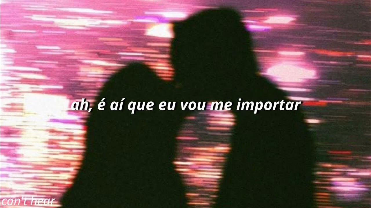 that’s when i'll care - selena gomez & benny blanco [tradução/legendado]