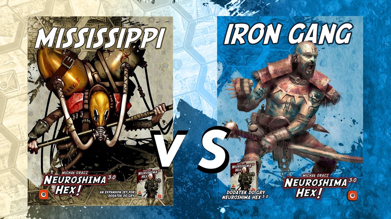 Mississipi vs Iron Gang Neuroshima Hex 3.0 Rozgrywka 32