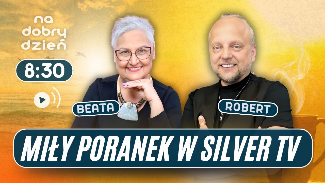 NA DOBRY DZIEŃ W SILVER TV | BEATA BORUCKA I ROBERT KONIUSZY