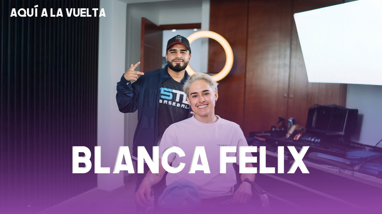MI VIDA ANTES DE SER PORTERA DE CHIVAS|Blanca Felix.  “Aquí a la vuelta” Episodio #1