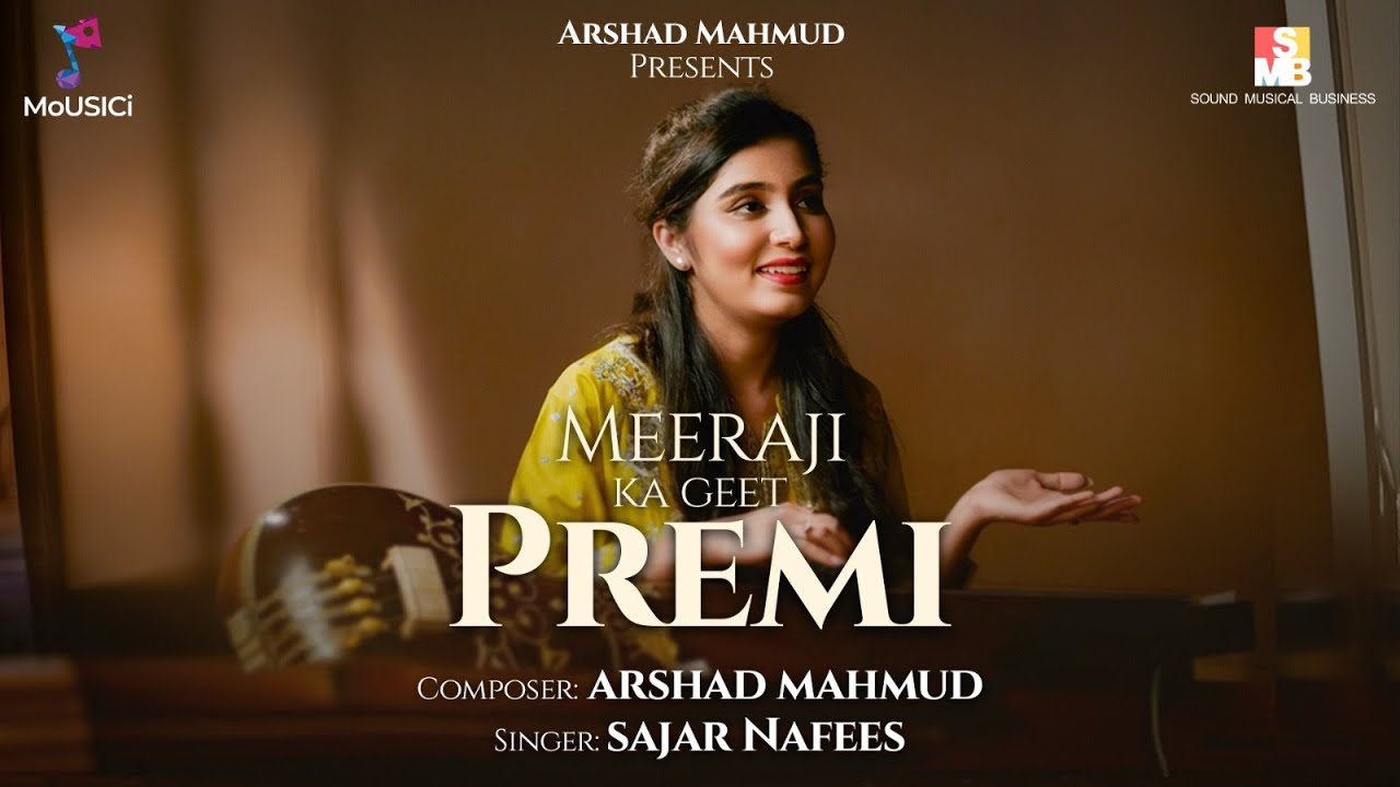 Premi | Sajar Nafees | Meeraji | Arshad Mahmud