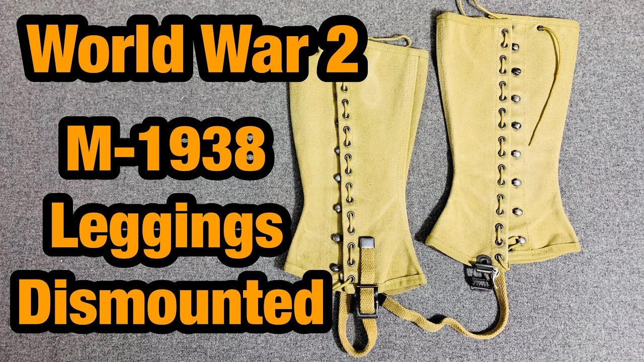 WW2 US Gear M-1938 Leggings Dismounted