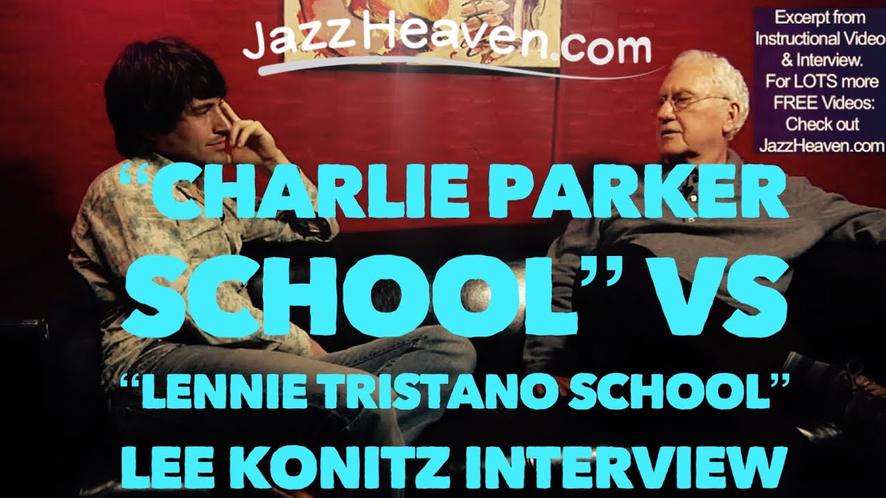 *Jazz Lessons* Lee Konitz on his Development: *Charlie Parker* School vs. *Lennie Tristano* School