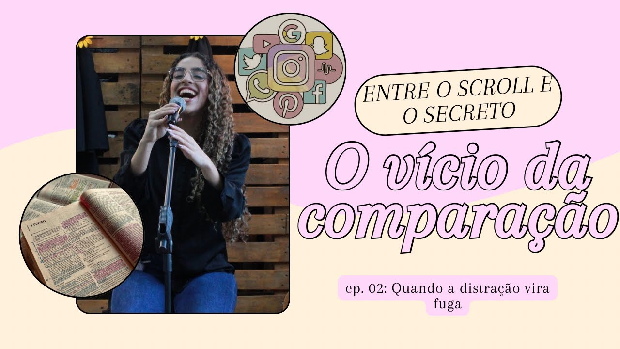 Série: Entre o Scroll e o Secreto | Ep. 2 — O vício da comparação