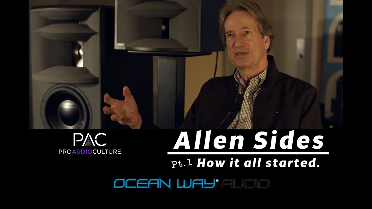 Allen Sides explains how he started in the audio industry.