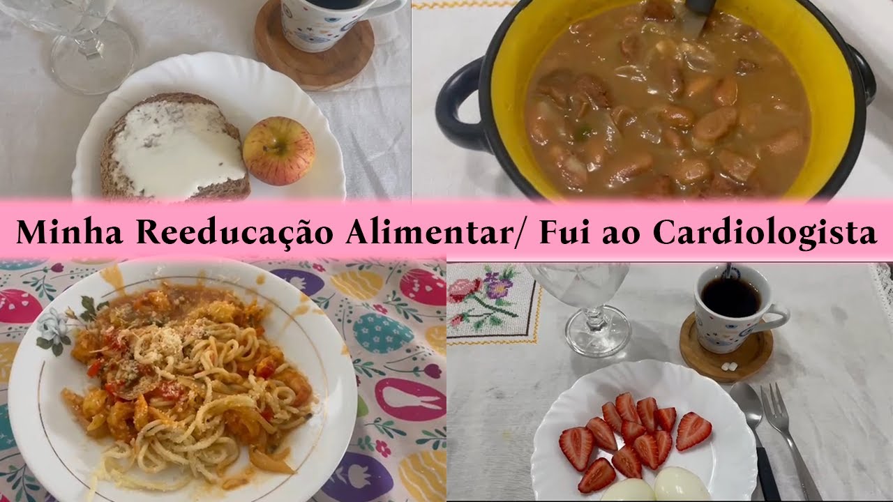 DIÁRIO DA DIETA: MINHA REEDUCAÇÃO ALIMENTAR / FUI AO CARDIOLOGISTA 💚🩺