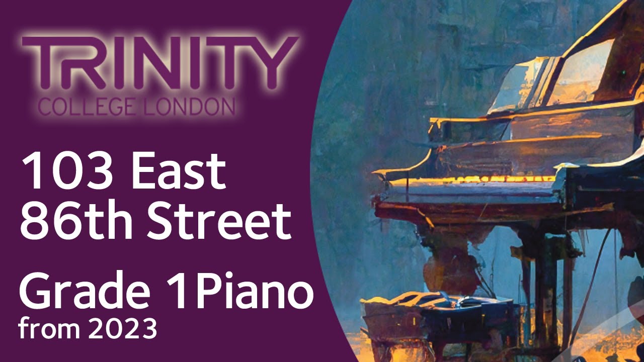 103 East 86th Street / TRINITY Grade 1 Piano from 2023 / Synthesia Piano tutorial