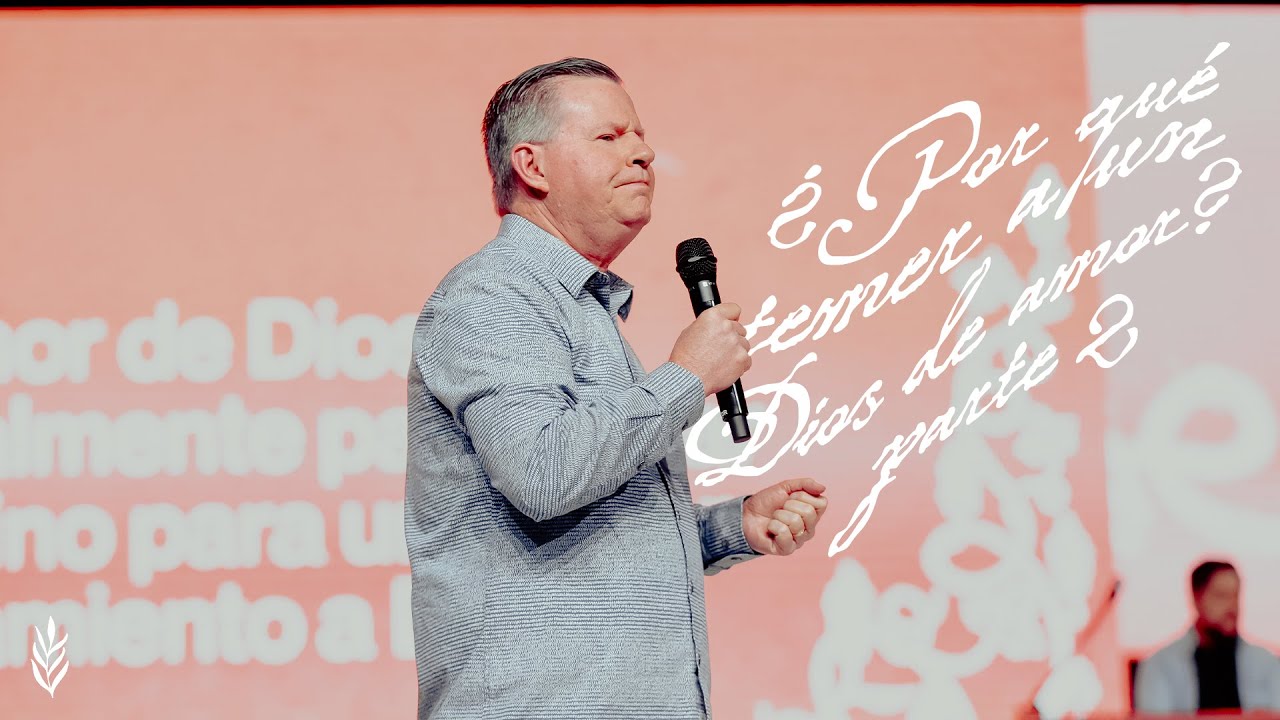 ¿Por qué Temer a un Dios De Amor?  Pt.2 -  Ps. Marcos Richards - #encasaparatodos