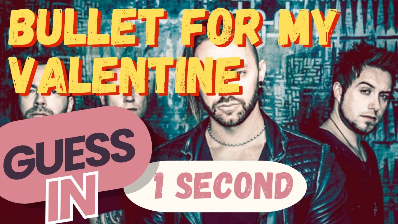 Can you guess the Bullet for My Valentine song in 1 second?