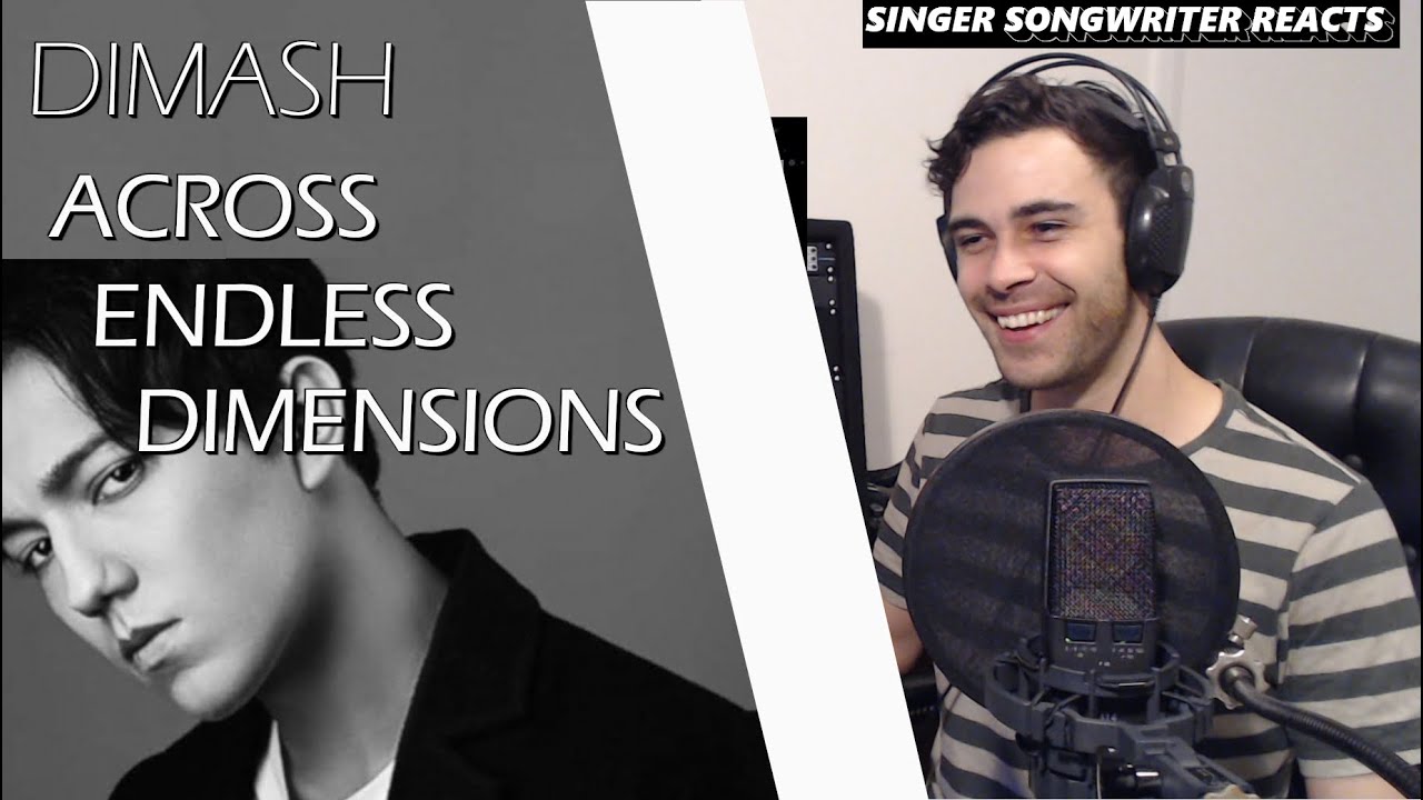 DIMASH - Across Endless Dimensions | Singer Songwriter REACTION