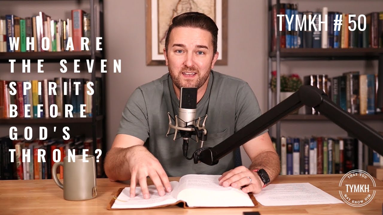 Who Are the Seven Spirits Before God's Throne? (Revelation 1:4)