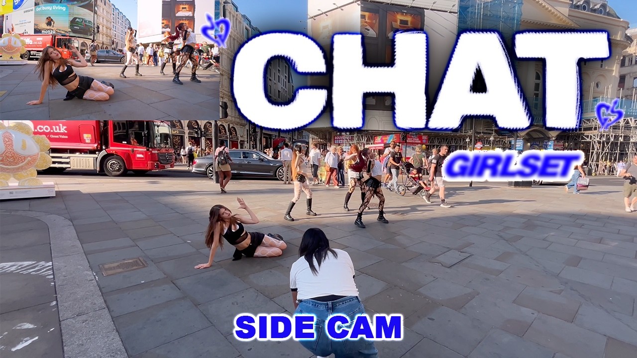 [KPOP IN PUBLIC | SIDE CAM | LONDON] GIRLSET (걸셋) - CHAT | Dance Cover | Piccadilly Circus