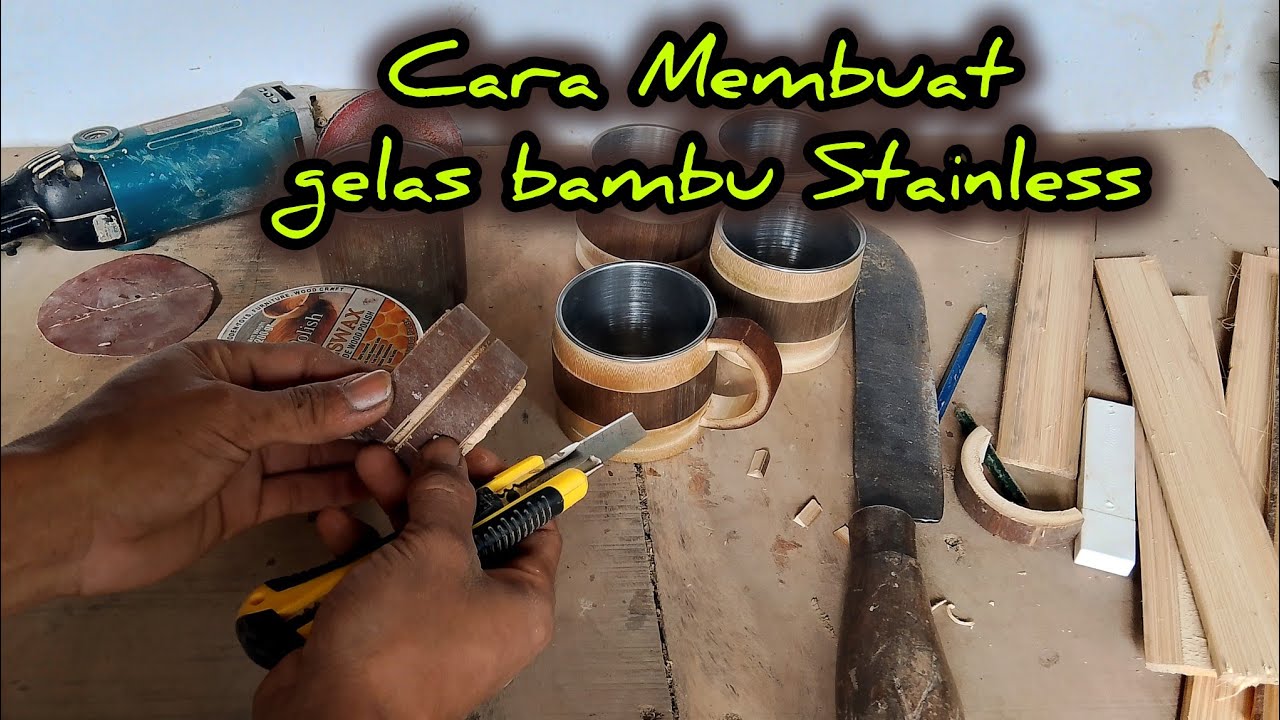 Cara membuat gelas bambu stainless|kerajinan-bambu