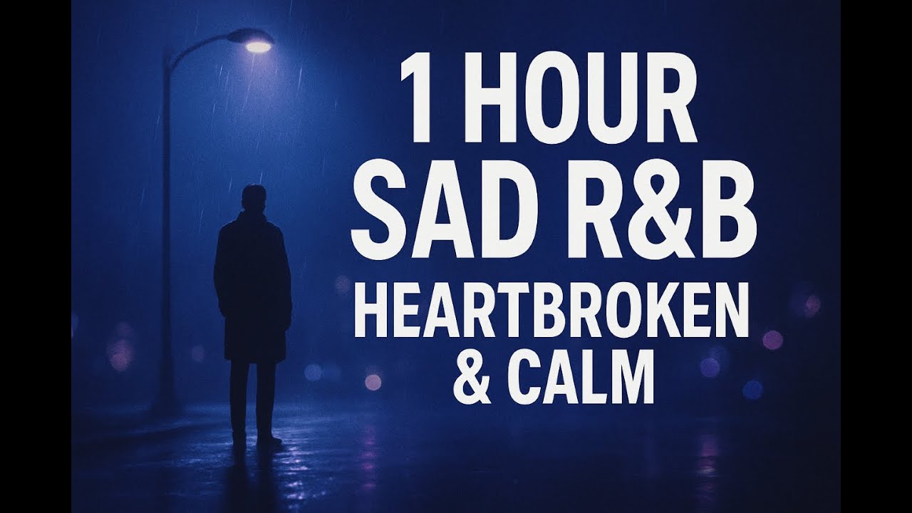 Soft Sad Pop & R&B — 1 Hour to Cry, Heal & Calm Your Heart