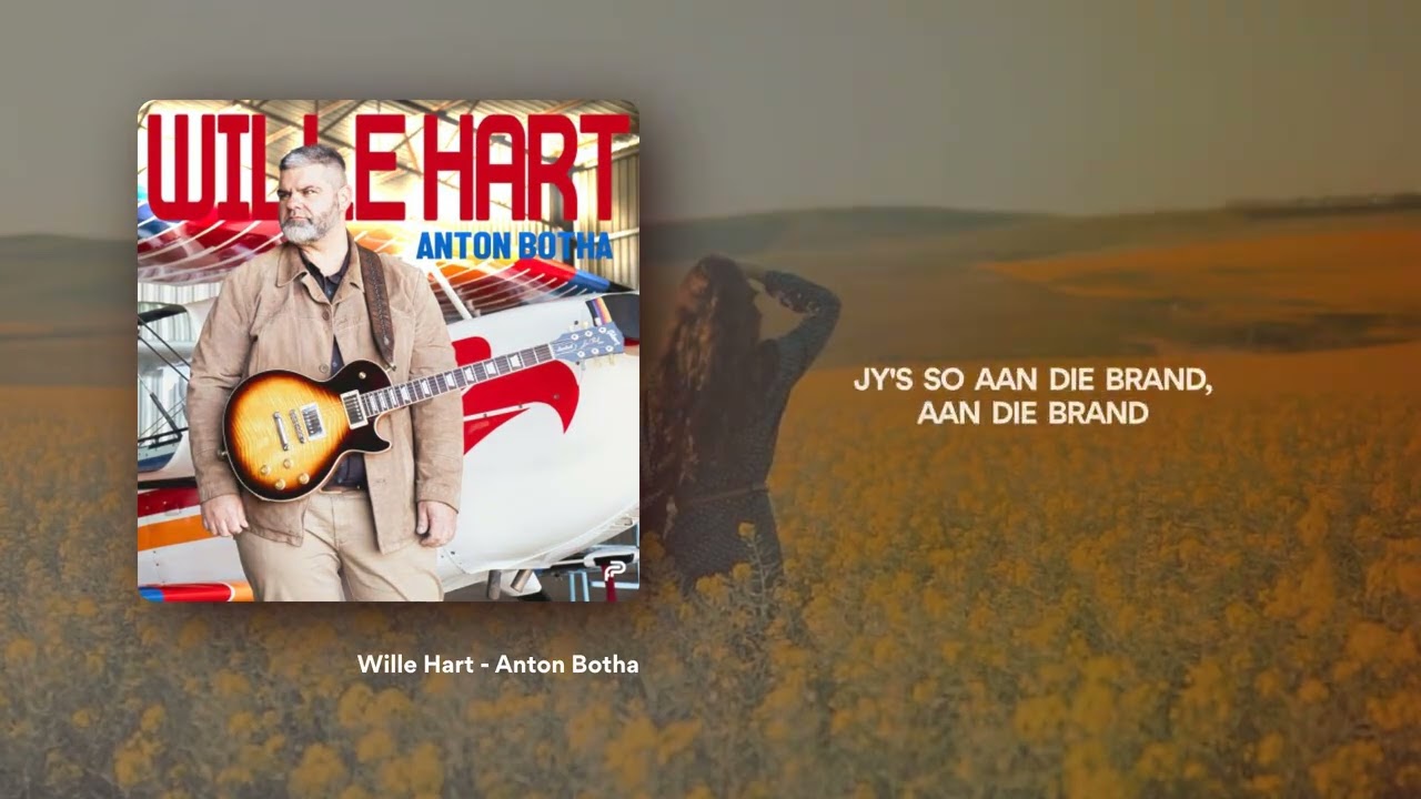Wille Hart - Anton Botha (Liriek Video)