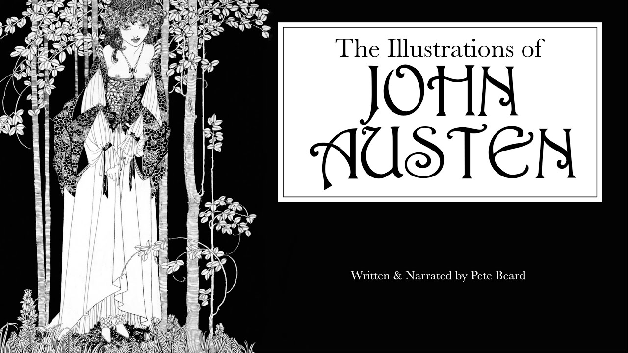 THE ILLUSTRATIONS OF JOHN AUSTEN   HD