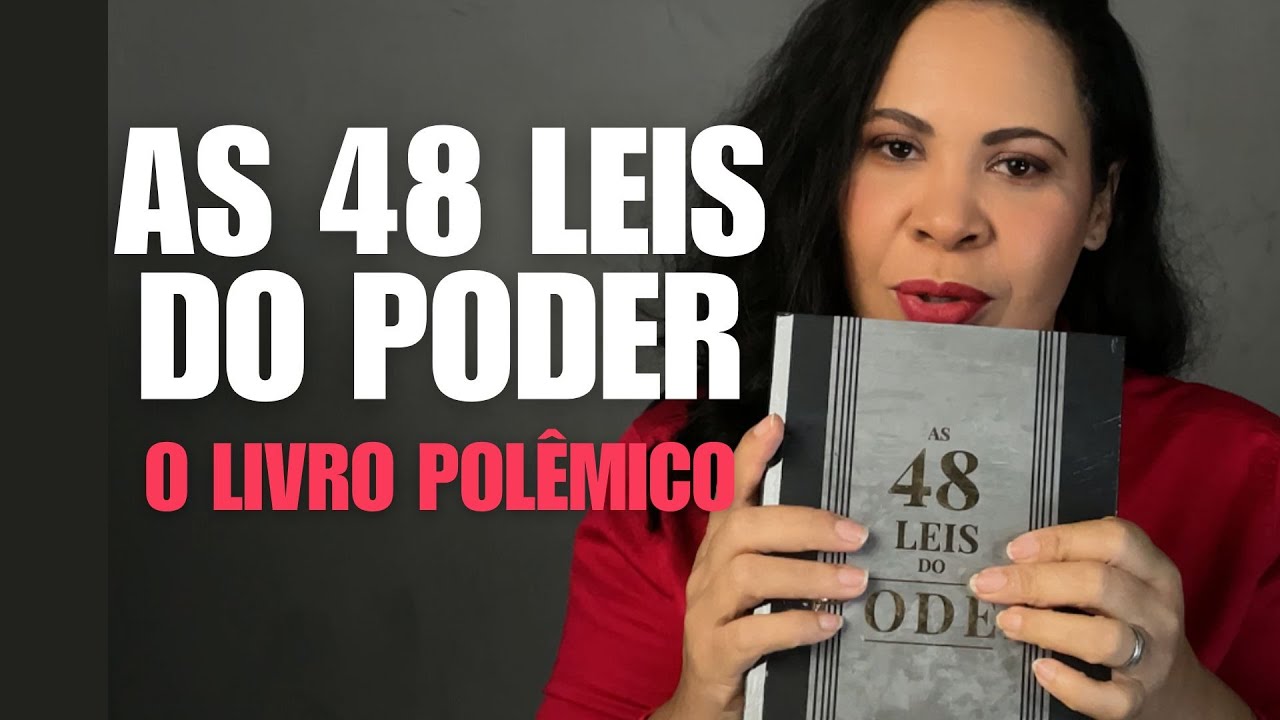 As 48 Leis do Poder - Resumo