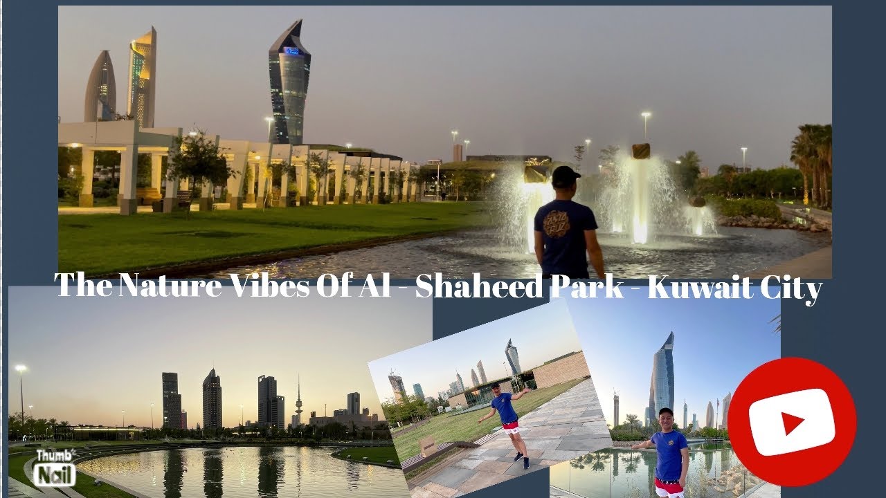 Feel the Nature Vibes of Kuwait National Park The Al - Shaheed Park - Kuwait City