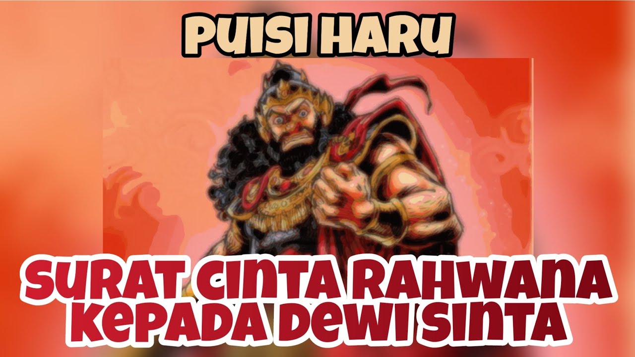 Musikalisasi Puisi ‼️ SURAT CINTA RAHWANA KEPADA DEWI SINTA