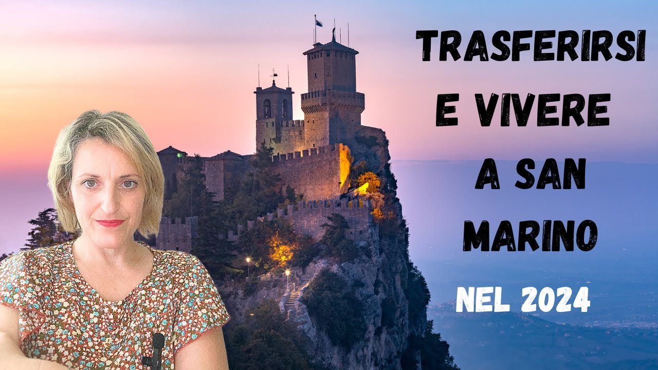👉 Trasferirsi a San Marino: Tutto Quello che Devi Sapere 🇸🇲