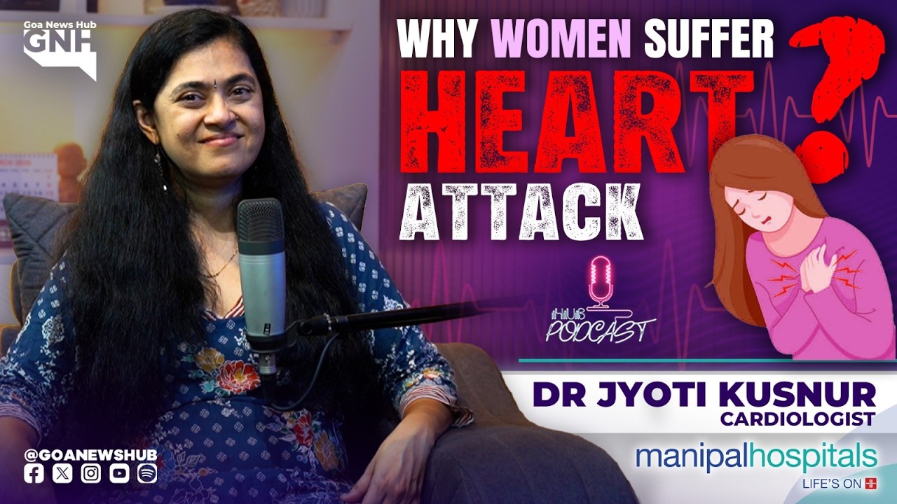 WHY WOMEN SUFFER HEART ATTACK? | DR JYOTI KUSNUR, CARDIOLOGIST | HUB PODCAST | 09/03/2026 | GNH