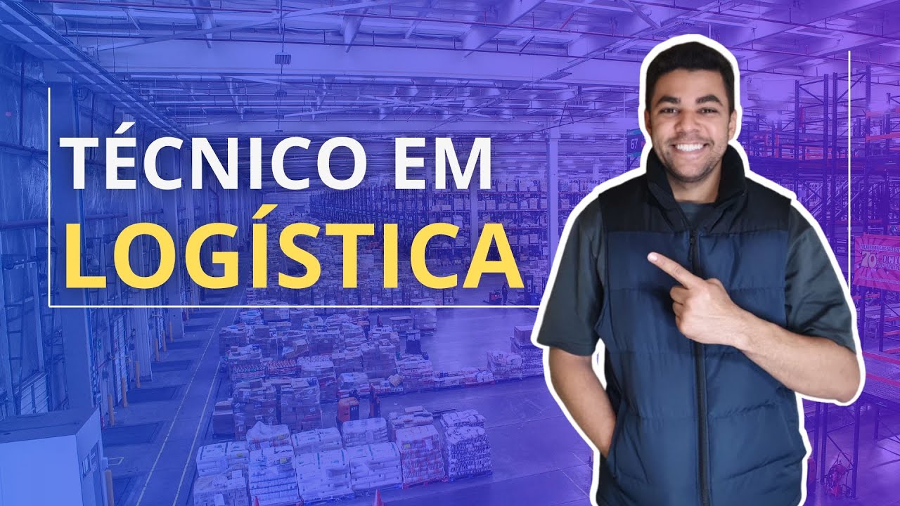 TÉCNICO EM LOGÍSTICA O QUE FAZ?